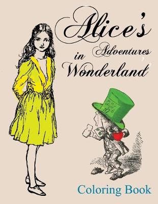 Book cover for Alice's Adventures in Wonderland Coloring Book