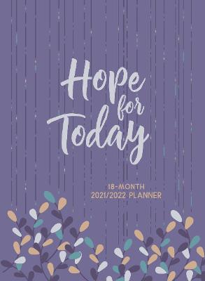 Book cover for 2022 18 Month Planner: Hope for Today (Faux Ziparound)