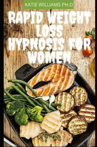 Cover of Rapid Weight Loss Hypnosis for Women