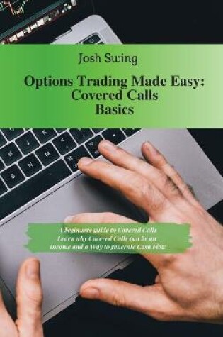 Cover of Options Trading Made Easy - Covered Calls Basics