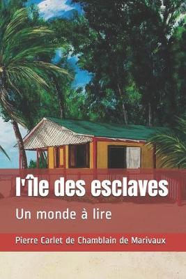 Book cover for l'île des esclaves