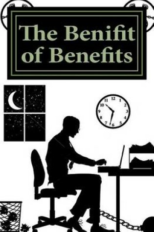 Cover of The Benefit Off Benefits
