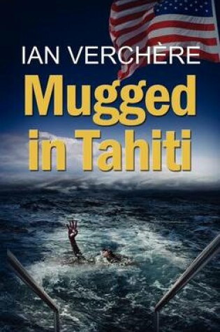 Cover of Mugged in Tahiti