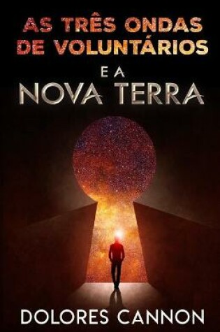 Cover of As Tres Ondas de Voluntarios E a Nova Terra