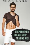 Book cover for Stepbrother, Please Stop Teasing Me! (Volume Six)