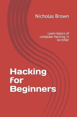 Cover of Hacking for Beginners