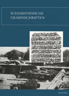 Cover of Schaibanidische Grabinschriften