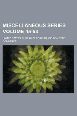 Cover of Miscellaneous Series Volume 45-53