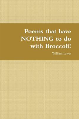 Book cover for Poems That Have Nothing to Do With Broccoli!