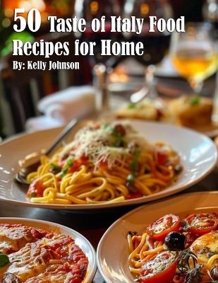 Book cover for 50 Taste of Italy Recipes for Home