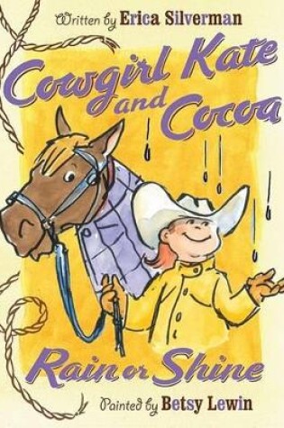 Cover of Cowgirl Kate and Cocoa: Rain or Shine