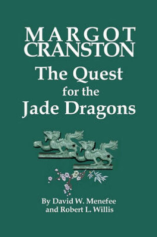 Cover of MARGOT CRANSTON The Quest for the Jade Dragons