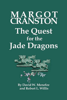 Book cover for MARGOT CRANSTON The Quest for the Jade Dragons