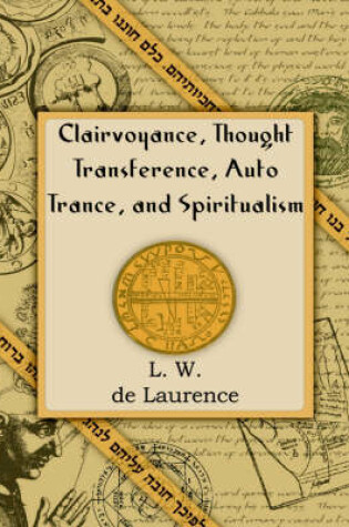 Cover of Clairvoyance, Thought Transference, Auto Trance, and Spiritualism (1916)