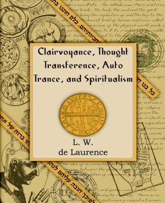Book cover for Clairvoyance, Thought Transference, Auto Trance, and Spiritualism (1916)
