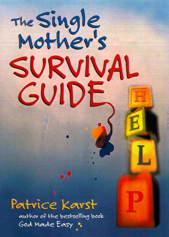 Book cover for The Single Mother's Survival Guide