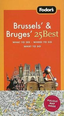 Cover of Fodor's Brussels' & Bruges' 25 Best