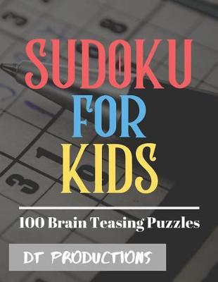 Book cover for Sudoku for Kids 100 Brain Teasing Puzzles