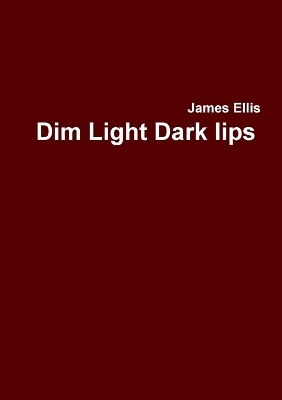 Book cover for Dim Light Dark lips