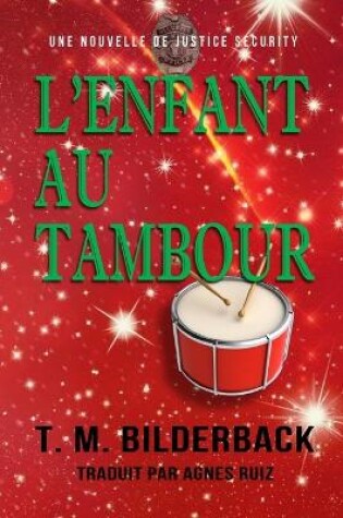 Cover of L'enfant Au Tambour - Une Nouvelle De Justice Security