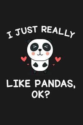 Book cover for I Just Really Like Pandas Ok