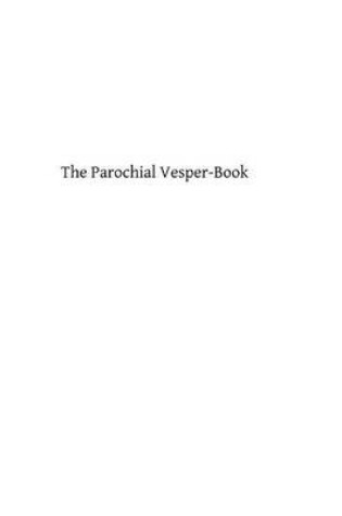 Cover of The Parochial Vesper-Book