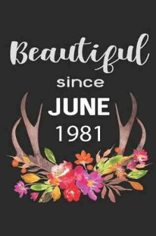 Cover of Beautiful Since June 1981