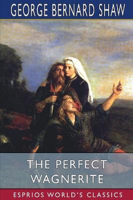 Book cover for The Perfect Wagnerite (Esprios Classics)