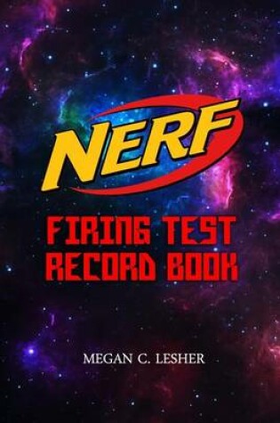 Cover of NERF FIRING TEST RECORD BOOK Version 1.3.3