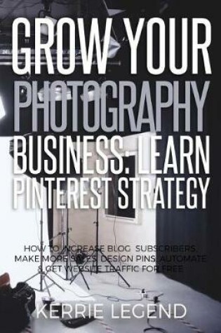 Cover of Grow Your Photography Business