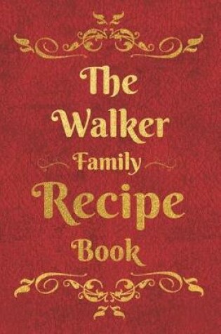 Cover of The Walker Family Recipe Book