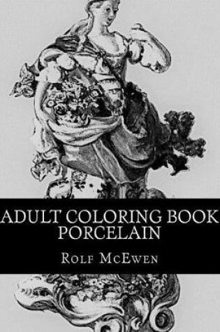 Cover of Adult Coloring Book - Porcelain