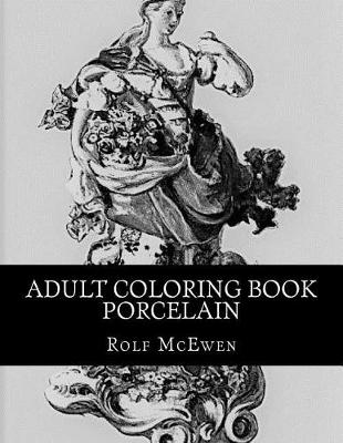 Book cover for Adult Coloring Book - Porcelain