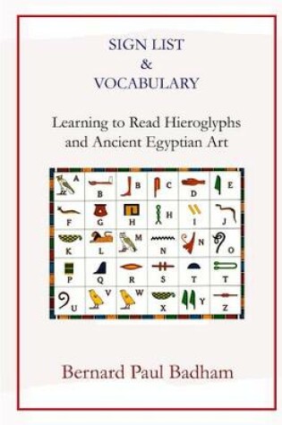 Cover of Sign List & Vocabulary Learning to Read Hieroglyphs and Ancient Egyptian Art