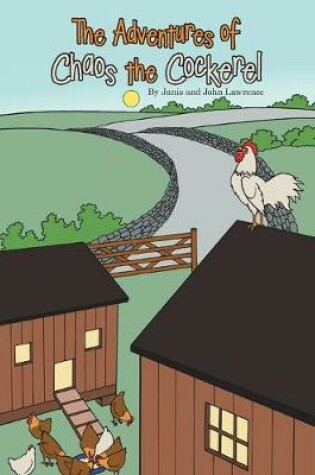 Cover of The Adventures of Chaos the Cockerel