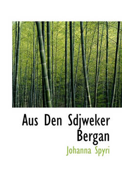 Book cover for Aus Den Sdjweker Bergan