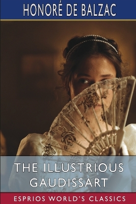Book cover for The Illustrious Gaudissart (Esprios Classics)
