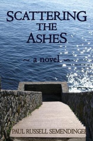 Cover of Scattering the Ashes