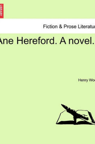 Cover of Ane Hereford. a Novel.