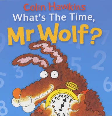 Book cover for What's the Time, Mr. Wolf?