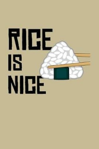 Cover of Rice Is Nice