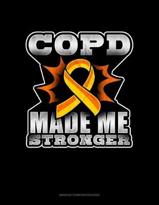 Book cover for COPD Made Me Stronger