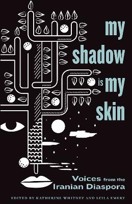 Book cover for My Shadow Is My Skin