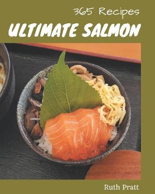 Book cover for 365 Ultimate Salmon Recipes