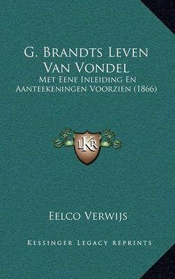 Book cover for G. Brandts Leven Van Vondel