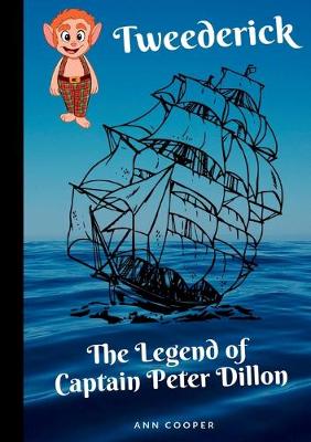 Book cover for Tweederick & The Legend of Captain Peter Dillon