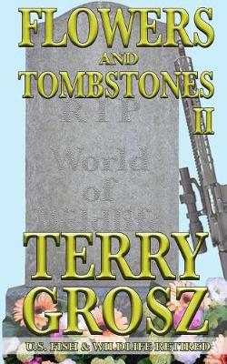 Book cover for Flowers and Tombstones of a Conservation Officer