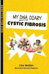 Book cover for My DNA Diary: Cystic Fibrosis