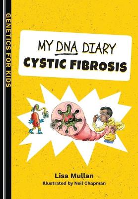 Cover of My DNA Diary: Cystic Fibrosis