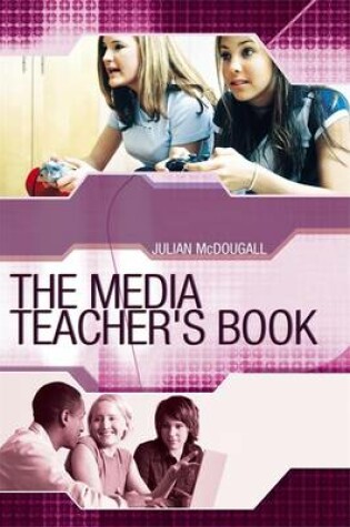 Cover of The Media Teacher's Book